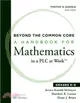 Beyond the Common Core ― A Handbook for Mathematics in a Plc at Work: Grades 6-8