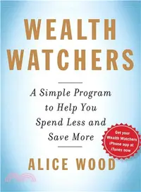 在飛比找三民網路書店優惠-Wealth Watchers ― A Simple Pro