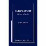 RUBY’S STORY: A DRAMA IN TWO ACTS: A SAMUAL FRENCH ACTING EDITION