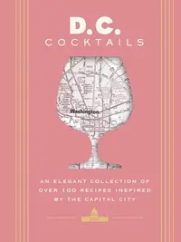 在飛比找誠品線上優惠-D.C. Cocktails: An Elegant Col