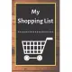 My Shopping List: Checklist Notebook 6x9 Shopping List Planner Organizer, 120 Pages