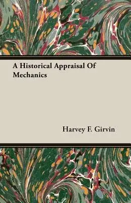 A Historical Appraisal of Mechanics