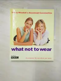 在飛比找蝦皮購物優惠-What Not to Wear_Trinny Woodal