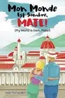 Mon Monde Est Sombre, Mate! (My World Is Dark, Mate!) by Allan McFadden Paperbac