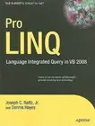 Pro Linq in Vb8: Language Integrated Query in VB 2008 by Rattz, Joseph