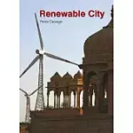 THE RENEWABLE CITY: A COMPREHENSIVE GUIDE TO AN URBAN REVOLUTION