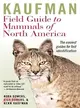 Kaufman Field Guide to Mammals of North America