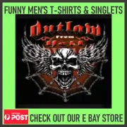 Funny T-Shirts Mens Tshirts Tees Tops Joke Biker Singlets gift OUTLAW FROM HELL
