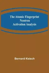 在飛比找博客來優惠-The Atomic Fingerprint: Neutro