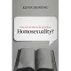 What Does the Bible Really Teach about Homosexuality?