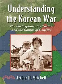 在飛比找三民網路書店優惠-Understanding the Korean War ─