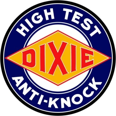 Dixie High Test Anti-Knock Gasoline NEW Sign 40" Dia. Round USA STEEL XXL Size