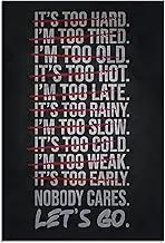 NOBODY CARES LET'S GO Gym Poster Decor Inspirational Canvas Posters Wall Art Motivational Quotes Canvas Print Positive Office Home Wall Decor Gift UnframeD 40x60cm