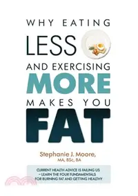 在飛比找三民網路書店優惠-Why Eating Less and Exercising