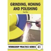 GRINDING HONING POLISHING BOOK WPS 41 MODEL ENGINEER WORKSHOP PRACTICE SERIES