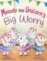 在飛比找博客來優惠-Melody the Unicorn’s Big Worry