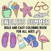 Endless Summer: Bold and Easy Coloring Book for All Ages by Hue Coloring Paperba