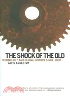 在飛比找三民網路書店優惠-The Shock of the Old ─ Technol