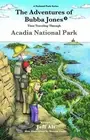 The Adventures of Bubba Jones (#3) Volume 3: Time Traveling Through Acadia Natio