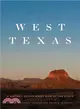 West Texas ― A History of the Giant Side of the State