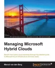 Managing Microsoft Hybrid Clouds by Marcel van den Berg (English) Paperback Book