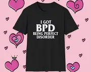 I Have BPD Being Perfect Disorder Joke Tee, Stupid White Elephant Gift Shirt