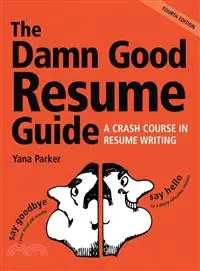 在飛比找三民網路書店優惠-The Damn Good Resume Guide: A 