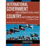 INTERNATIONAL GOVERNMENT INFORMATION AND COUNTRY INFORMATION: A SUBJECT GUIDE