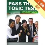 PASS THE TOEIC TEST INTRODUCTORY COURSE（WITH MP3＋KEY AUDIO SCRIPTS）[二手書_良好]11315511033 TAAZE讀冊生活網路書店