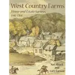 WEST COUNTRY FARMS: HOUSE-AND-ESTATE SURVEYS, 1598-1764