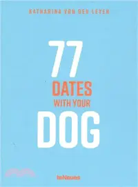 在飛比找三民網路書店優惠-77 Dates with Your Dog