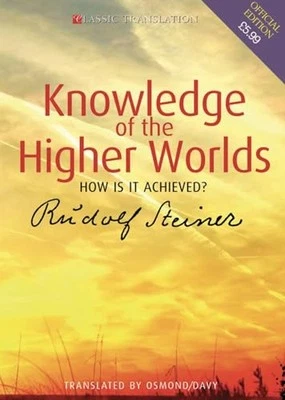 Rudolf Steiner - Knowledge of the Higher Worlds How is it Achieved - M245z