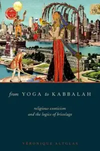 在飛比找博客來優惠-From Yoga to Kabbalah: Religio