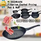 KOMAN Frying Pan/Wok/Two Hands Wok/Glass Lid Non-Stick 19/20/26/28cm - BLACK
