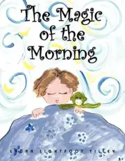 The Magic of the Morning by Laura Tilley (English) Paperback Book