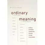 ORDINARY MEANING: A THEORY OF THE MOST FUNDAMENTAL PRINCIPLE OF LEGAL INTERPRETATION