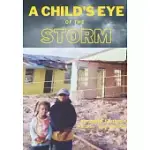 A CHILD ’S EYE OF THE STORM