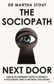 The Sociopath Next Door: The Ruthless versus the Rest of Us by Martha Stout (Eng