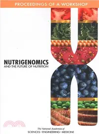 在飛比找三民網路書店優惠-Nutrigenomics and the Future o