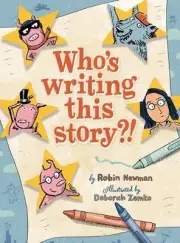 Who's Writing This Story? by Robin Newman Hardcover Book