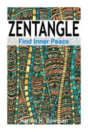 Zentangle - Find Inner Peace by Marion H. Bowman (English) Paperback Book