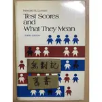 TEST SCORES AND WHAT THEY MEAN 3E / HOWARD B. LYMAN