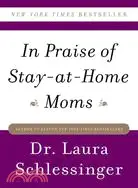 在飛比找三民網路書店優惠-In Praise of Stay-at-Home Moms