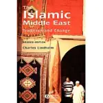 THE ISLAMIC MIDDLE EAST: TRADITION AND CHANGE
