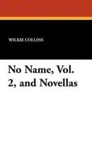 No Name, Vol. 2, and Novellas by Au Wilkie Collins (English) Paperback Book