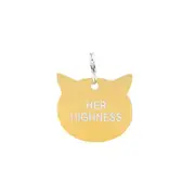 Say What Cat Tag Her Highness