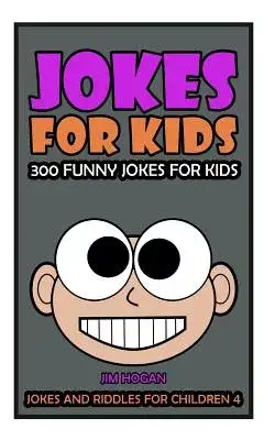 Jokes for Kids: Kids Jokes: 300 Funny Jokes for Kids