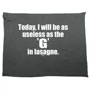 Today Will Be As Useless As The G In Lasagne - Funny Novelty Soft Sport Microfiber Towel