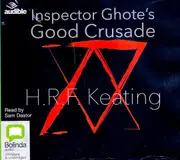 Inspector Ghote'S Good Crusade -H.R.F Keating CD