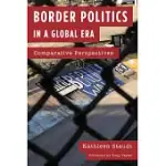 BORDER POLITICS IN A GLOBAL ERA: COMPARATIVE PERSPECTIVES